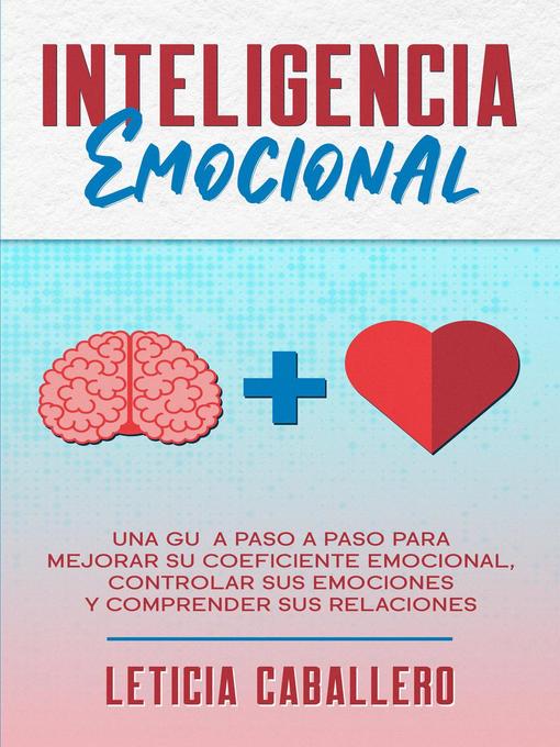 Title details for Inteligencia Emocional by Leticia Caballero - Available